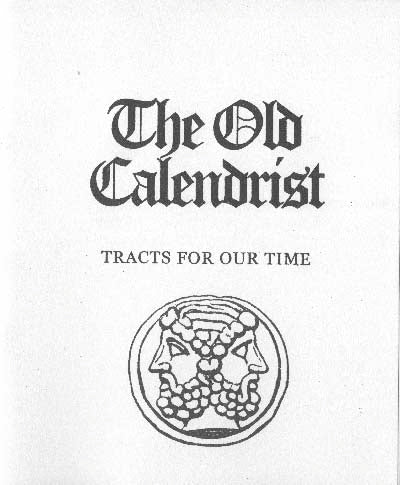 THE OLD CALENDRIST: Tracts For Our Time