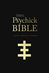 THEE PSYCHICK BIBLE by Genesis Breyer P-Orridge