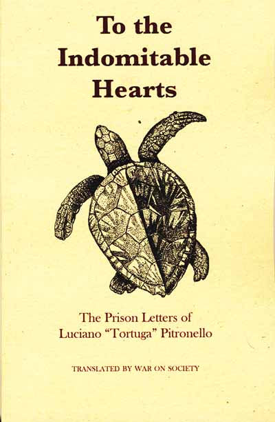 TO THE INDOMITABLE HEARTS: The Prison Letters of Luciano 