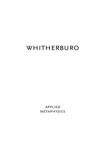 WHITHERBURO Applied Metaphysics